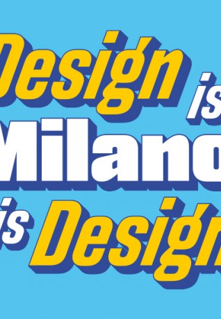 campagna Milano Design Week 2022: Design is Milano is Design