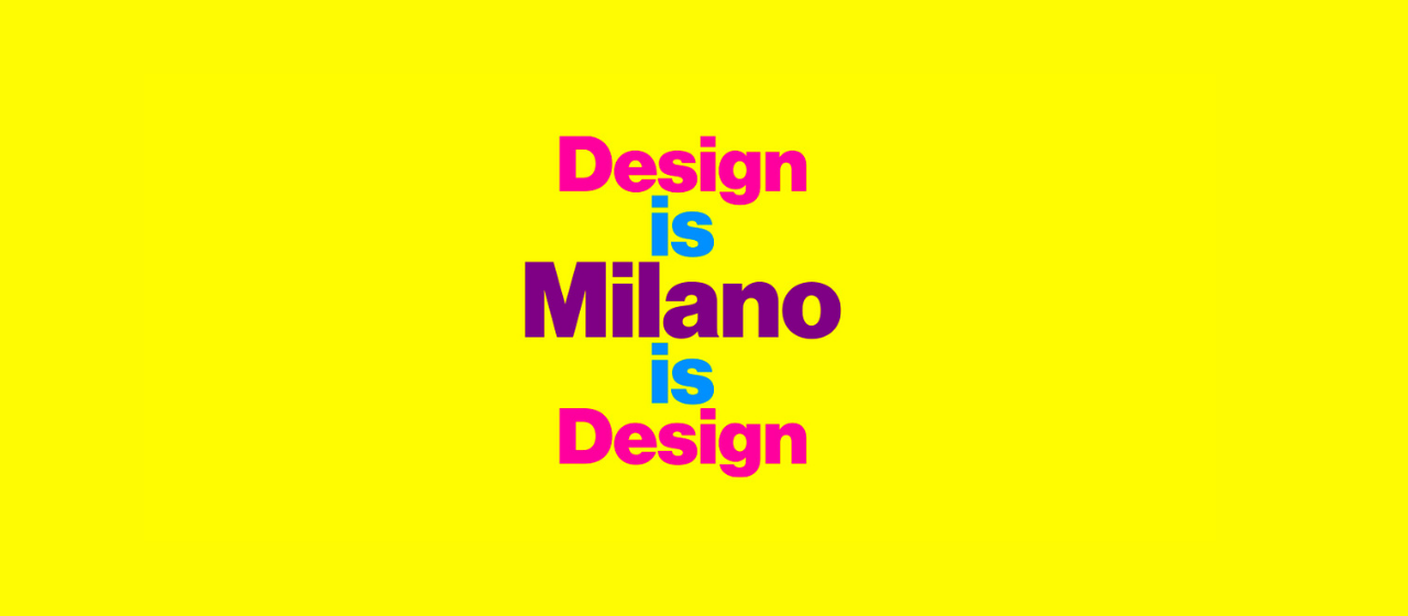 Design is Milano is Design